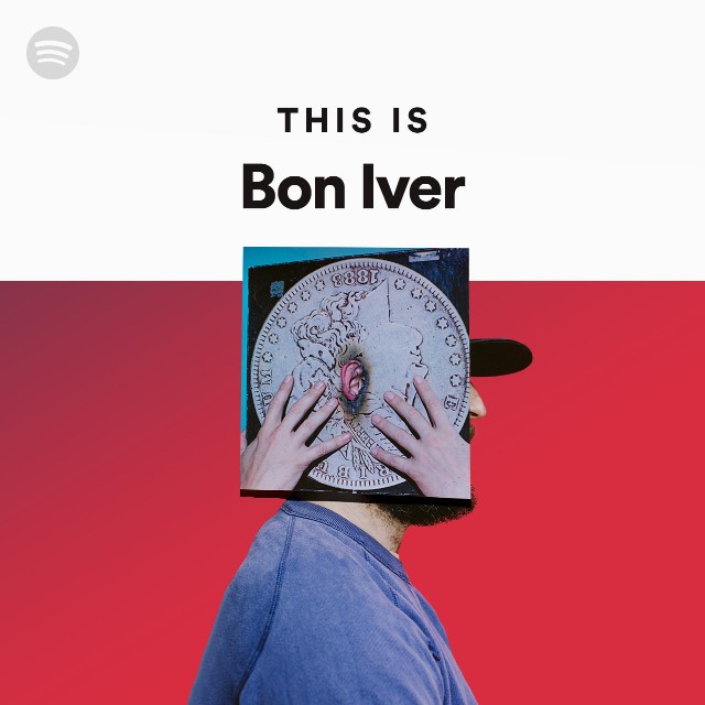 This Is Bon Iver - Playlist By Spotify | Spotify