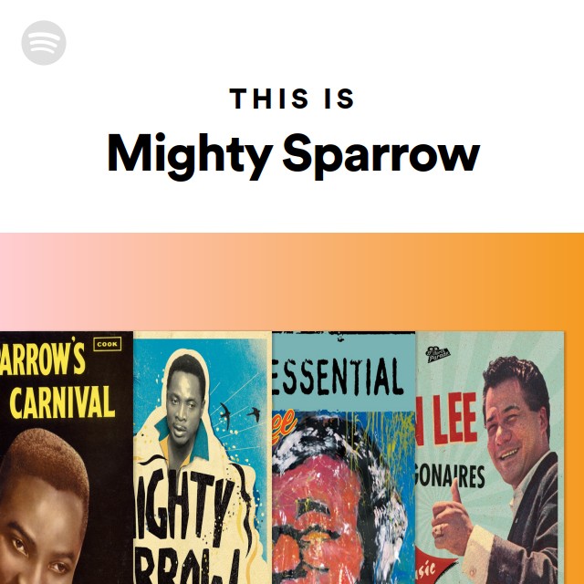 Mighty Sparrow Spotify mighty-sparrow-spotify