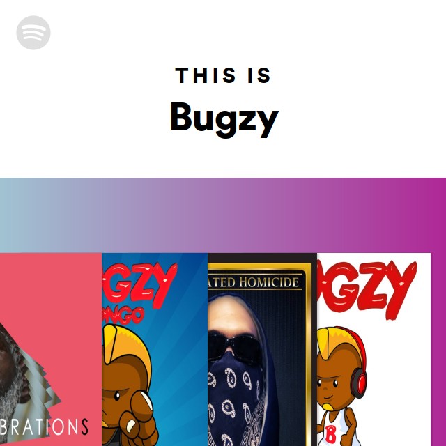 This Is Bugzy - Playlist By Spotify | Spotify