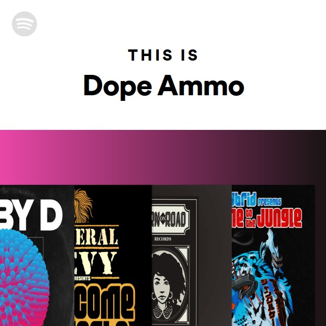 Dope Ammo Spotify