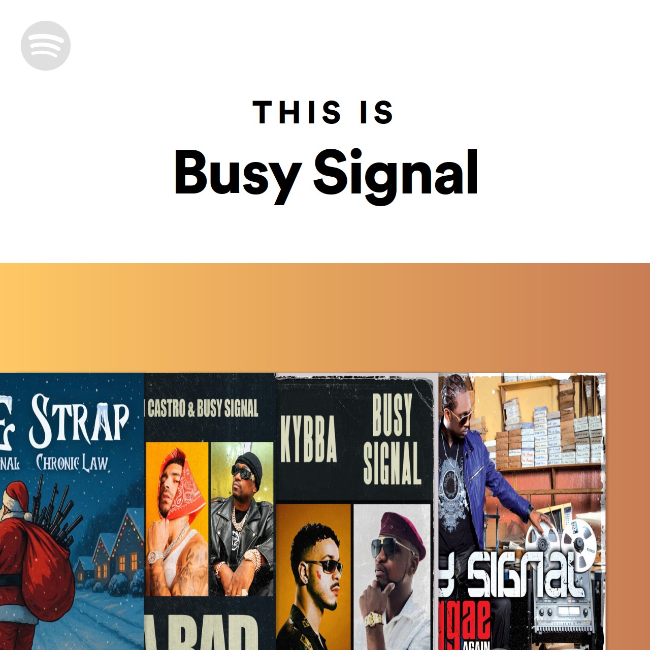 This Is Busy Signal Spotify Playlist