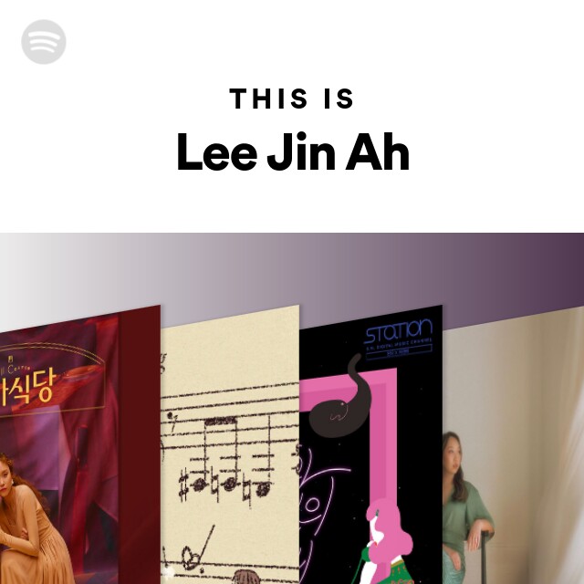 This Is Lee Jin Ah - playlist by Spotify | Spotify