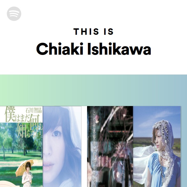 This Is Chiaki Ishikawa Spotify Playlist