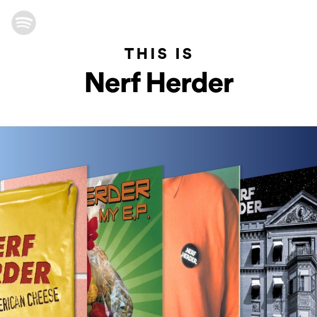 Perforering helgen grænse Nerf Herder | Spotify