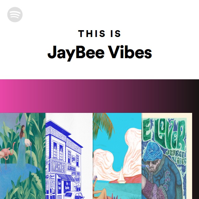 This Is JayBee Vibes - Playlist By Spotify | Spotify