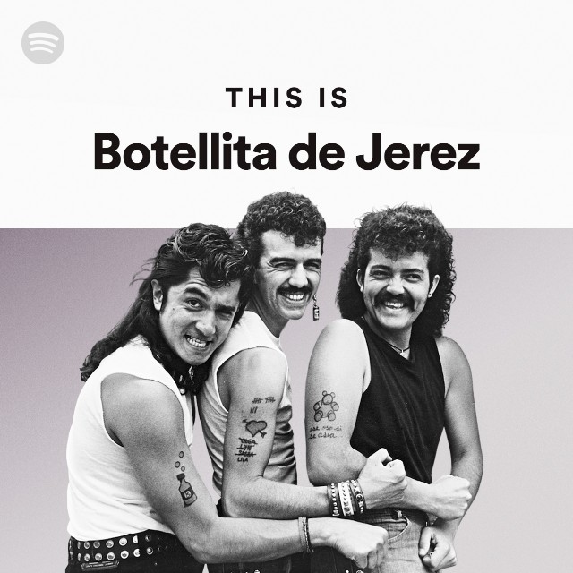 This Is Botellita De Jerez - playlist by Spotify | Spotify