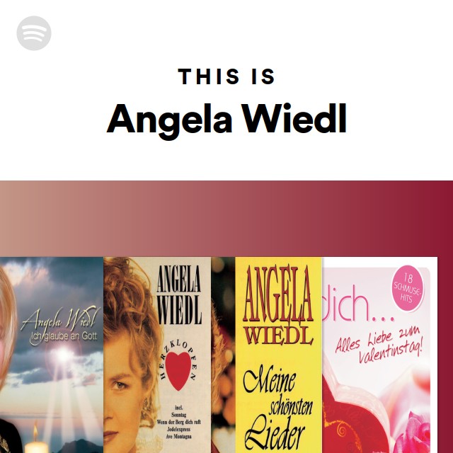 This Is Angela Wiedl Spotify Playlist