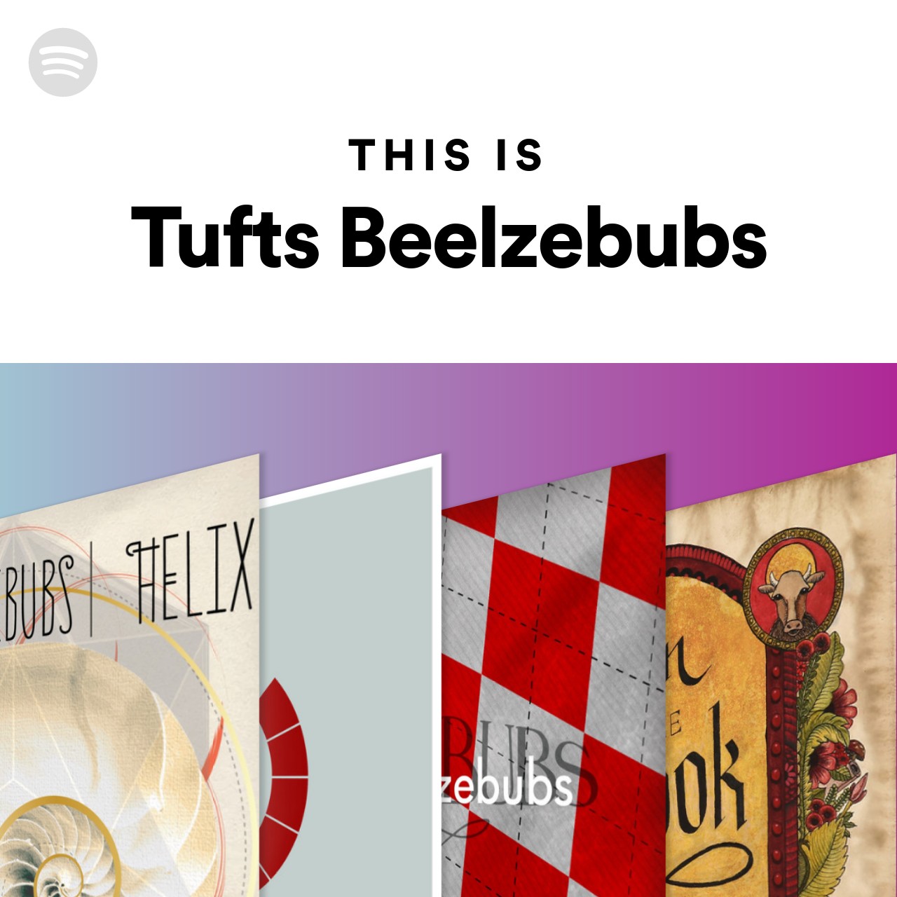 This Is Tufts Beelzebubs Spotify Playlist