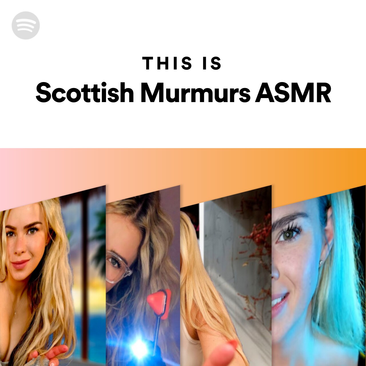 This Is Scottish Murmurs Asmr Spotify Playlist