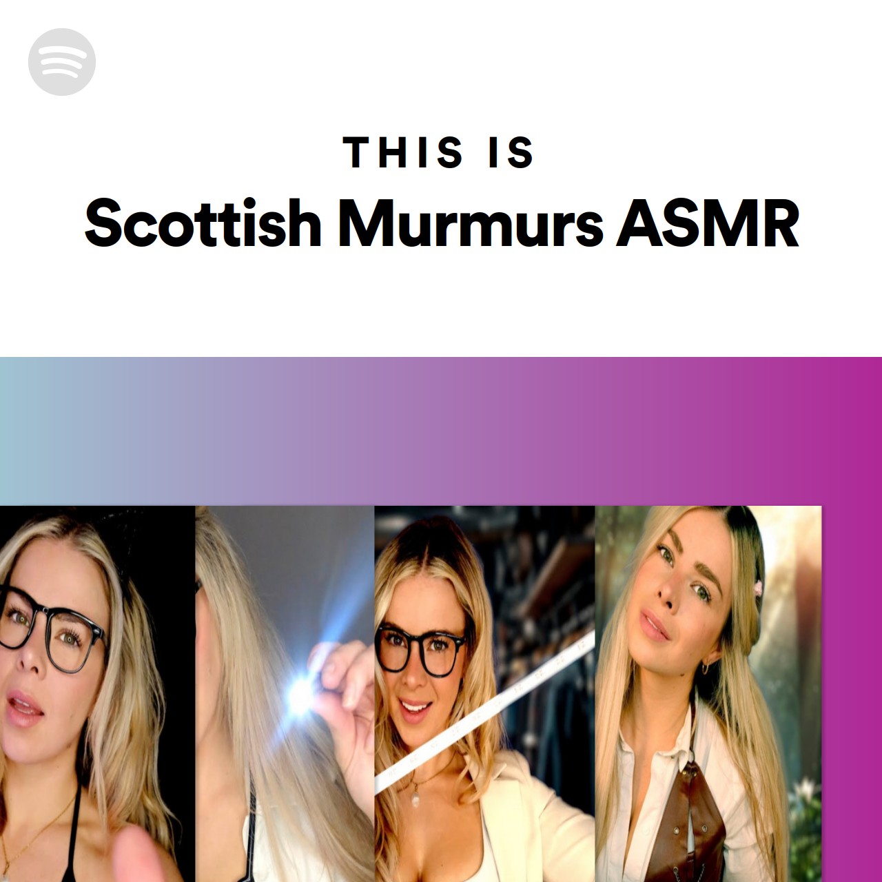 This Is Scottish Murmurs Asmr Spotify Playlist