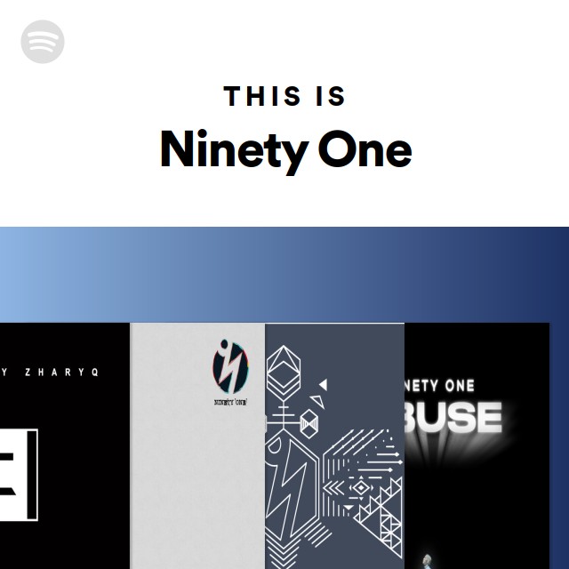 This Is Ninety One - playlist by Spotify | Spotify