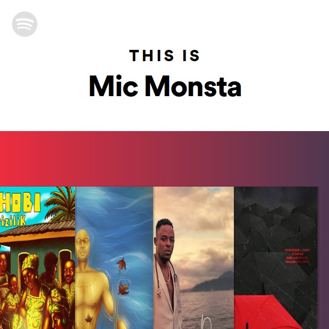 This Is Mic Monsta playlist by Spotify Spotify