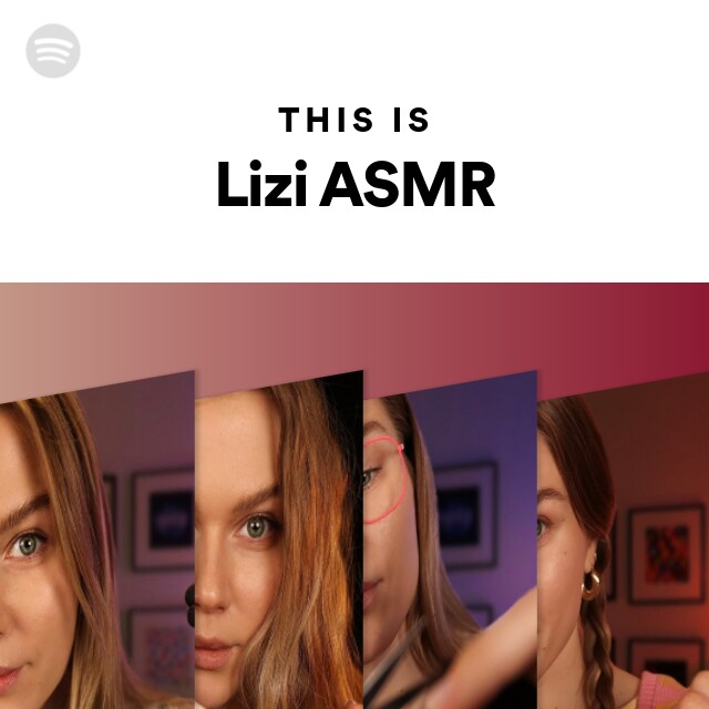This Is Lizi Asmr Playlist By Spotify Spotify