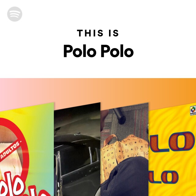 Polo Polo | Spotify