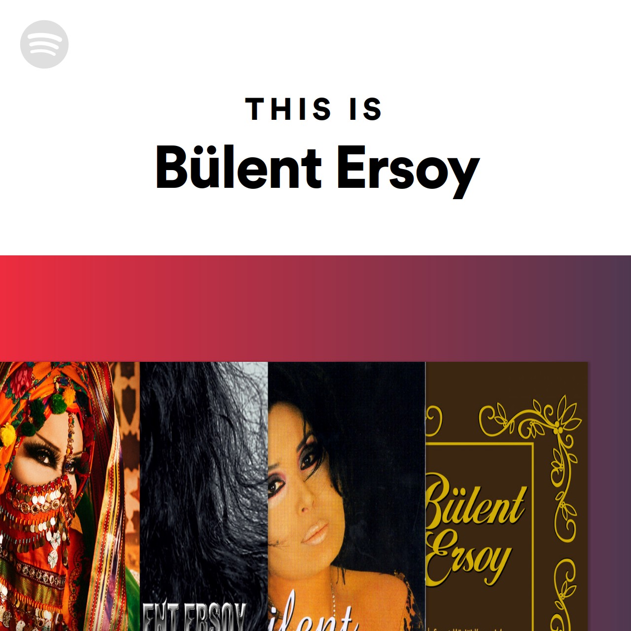 This Is Bülent Ersoy Spotify Playlist