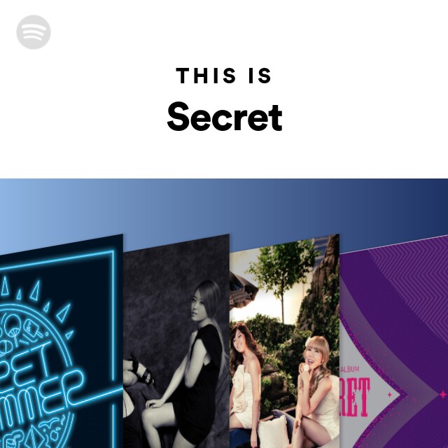This Is Secret playlist by Spotify Spotify