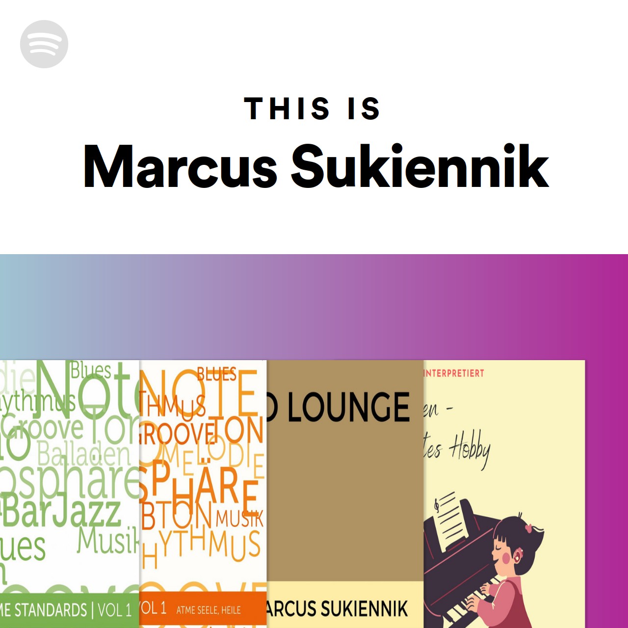 This Is Marcus Sukiennik | Spotify Playlist
