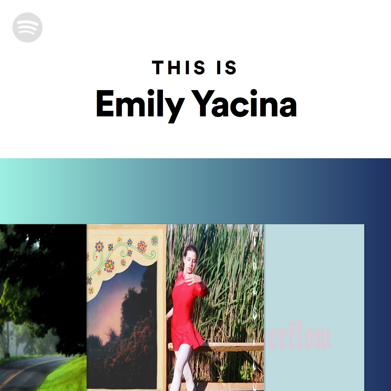This Is Emily Yacina Spotify Playlist