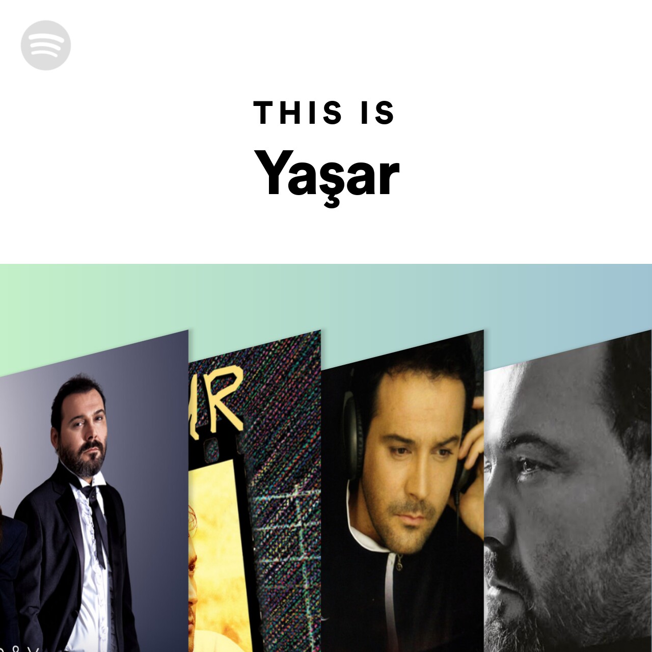 This Is Yasar Spotify Playlist
