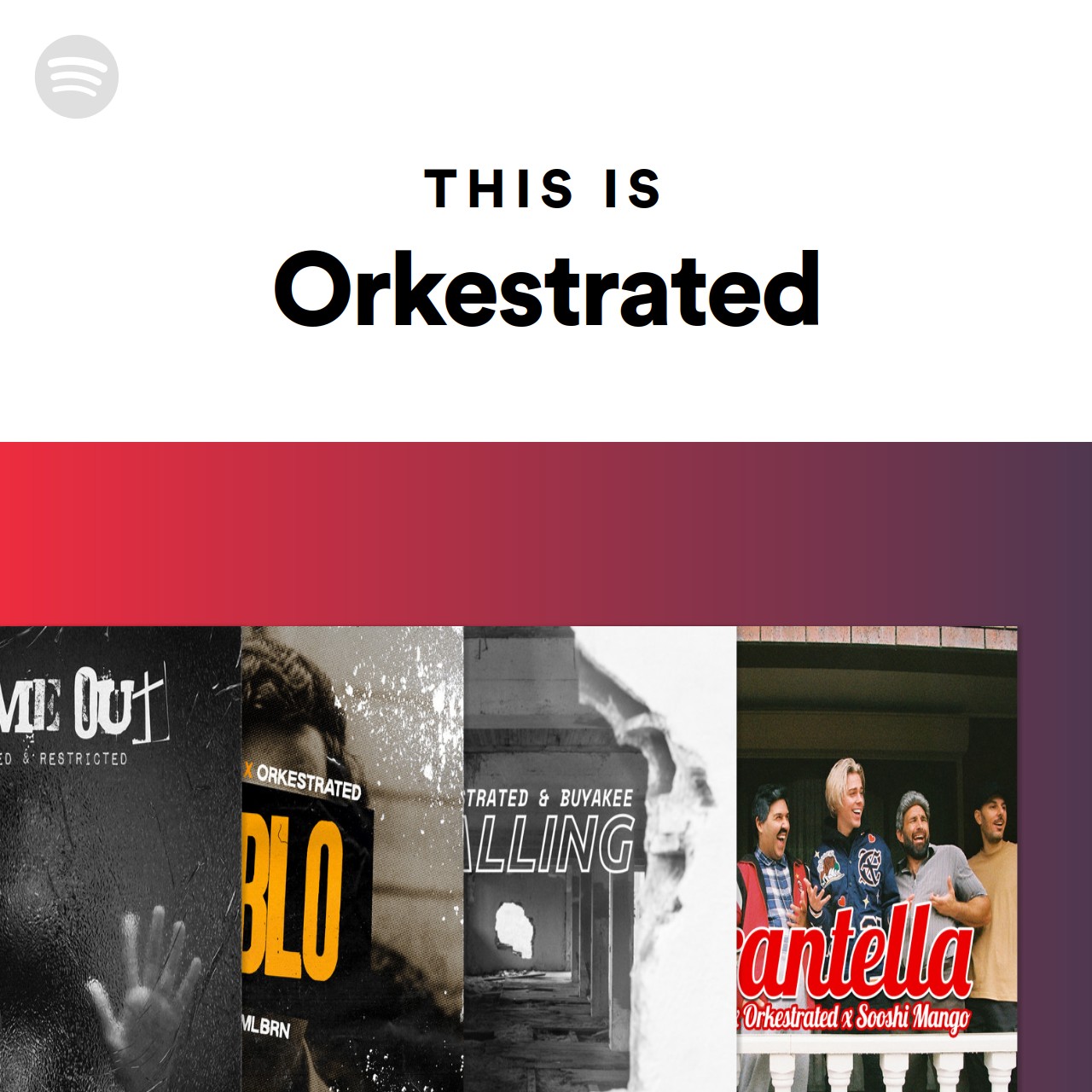 This Is Orkestrated | Spotify Playlist