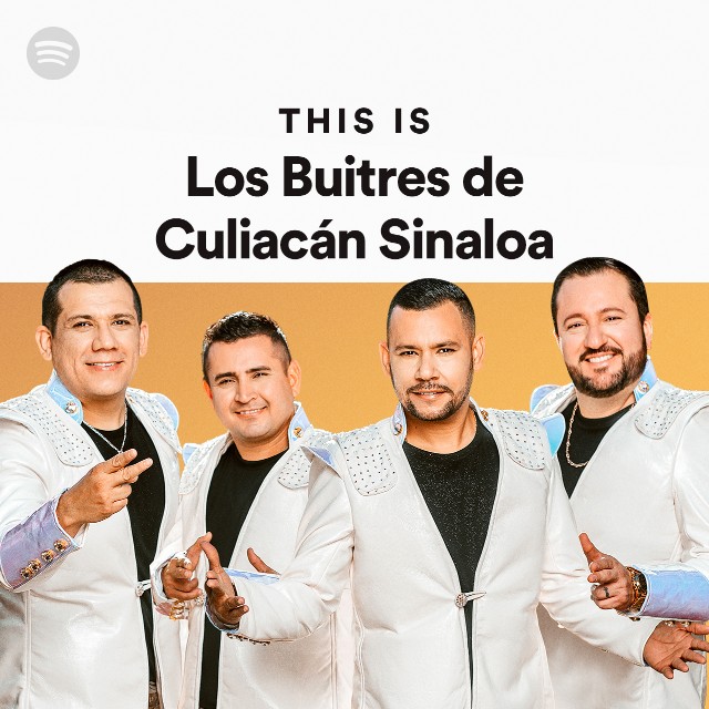 This Is Los Buitres De Culiacan Sinaloa - playlist by Spotify | Spotify
