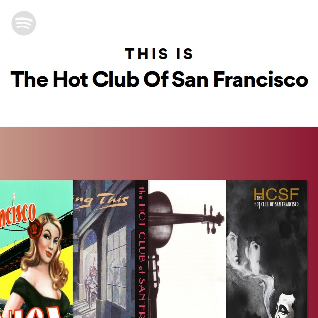 This Is The Hot Club Of San Francisco - playlist by Spotify | Spotify