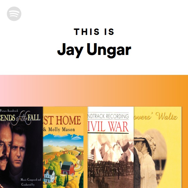 This Is Jay Ungar playlist by Spotify Spotify