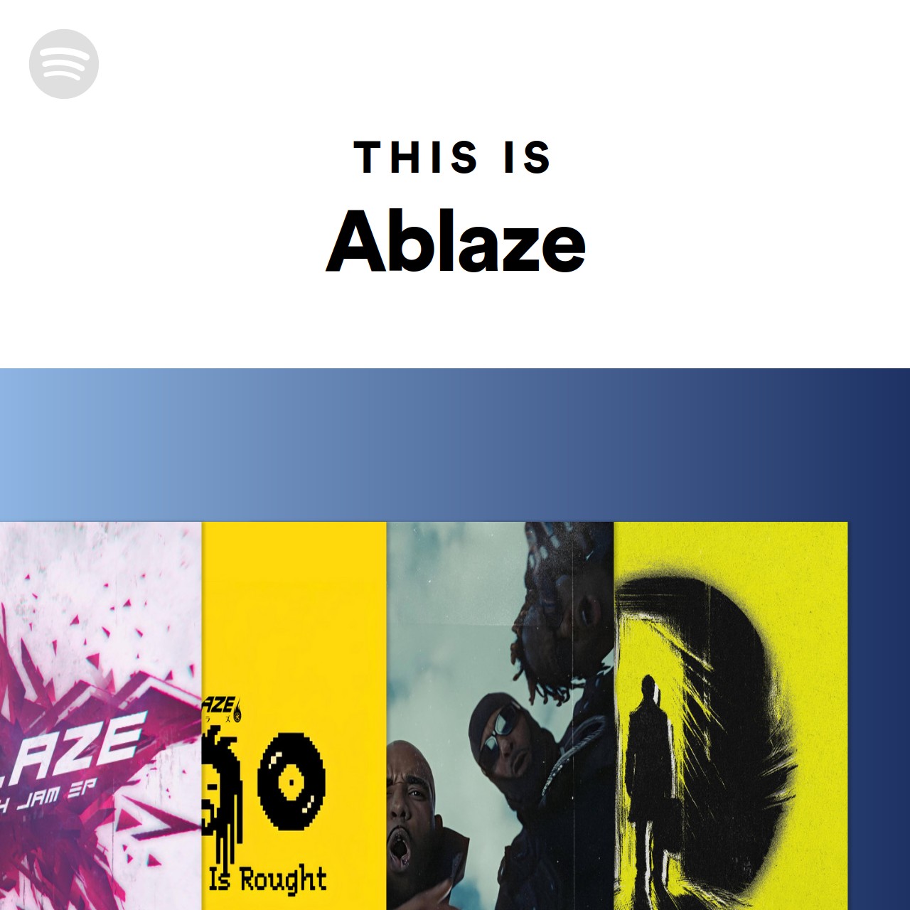 this-is-ablaze-spotify-playlist