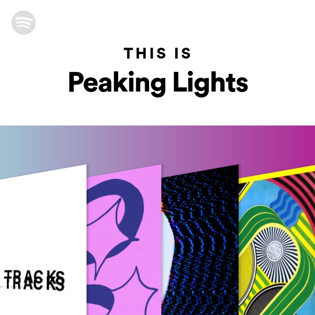 Reorganisere Spændende evigt Peaking Lights | Spotify