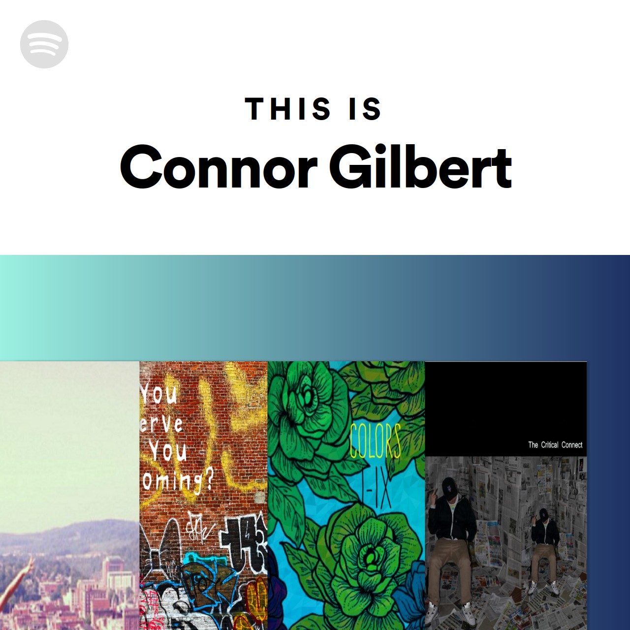 This Is Connor Gilbert | Spotify Playlist