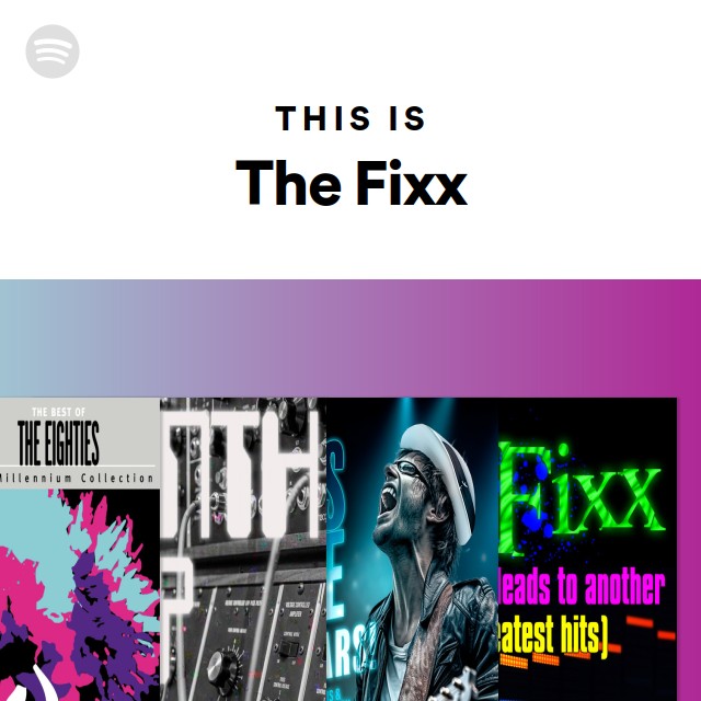 The Fixx Songs, Albums And Playlists | Spotify