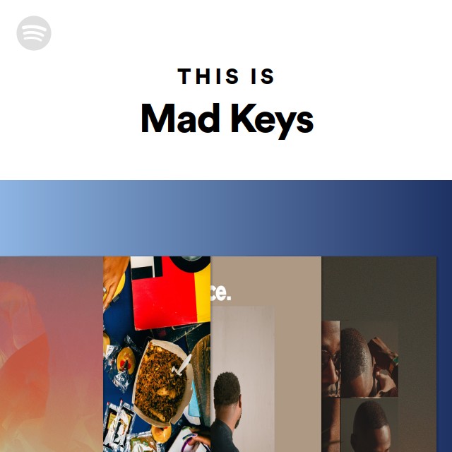 This Is Mad Keys - playlist by Spotify | Spotify