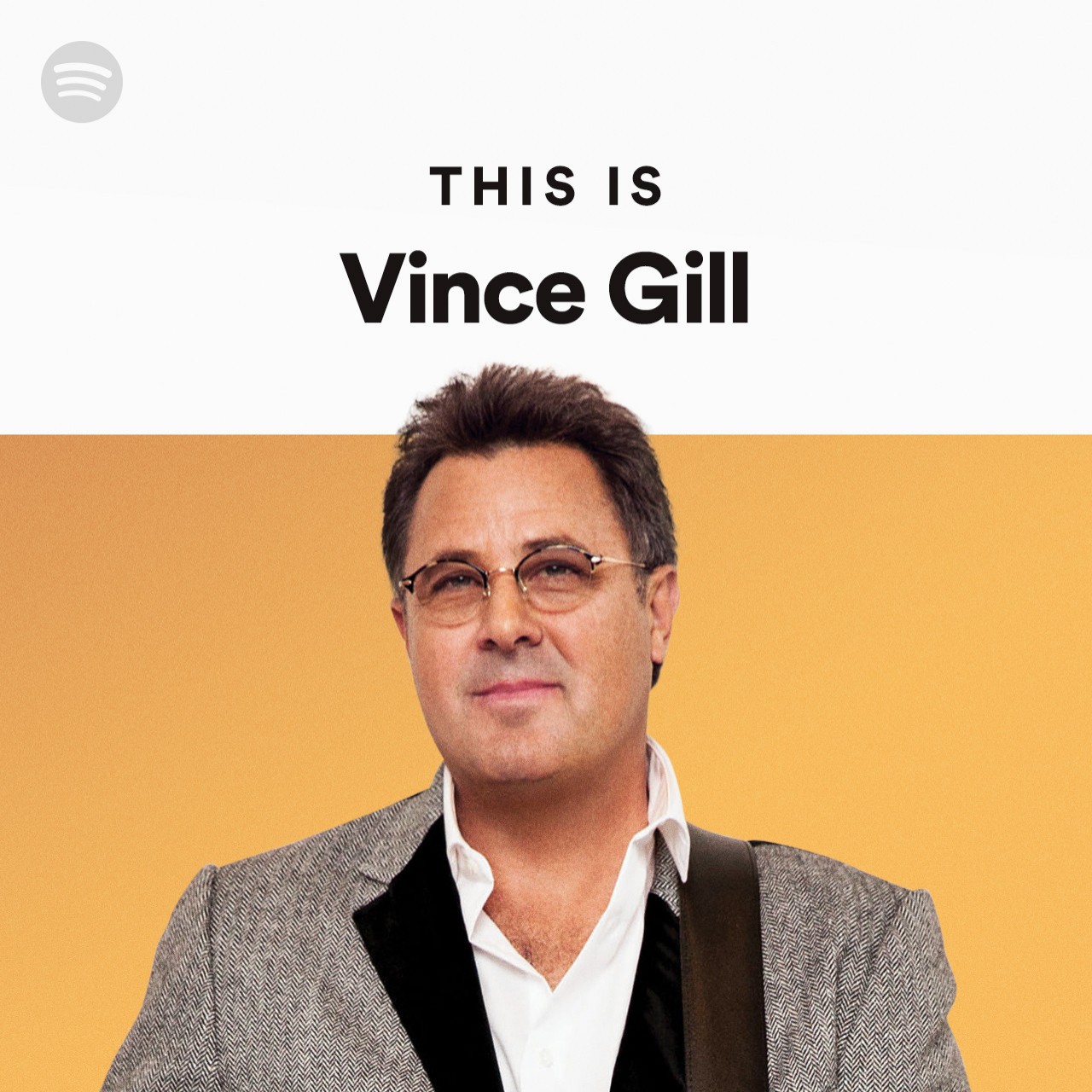 This Is Vince Gill Spotify Playlist