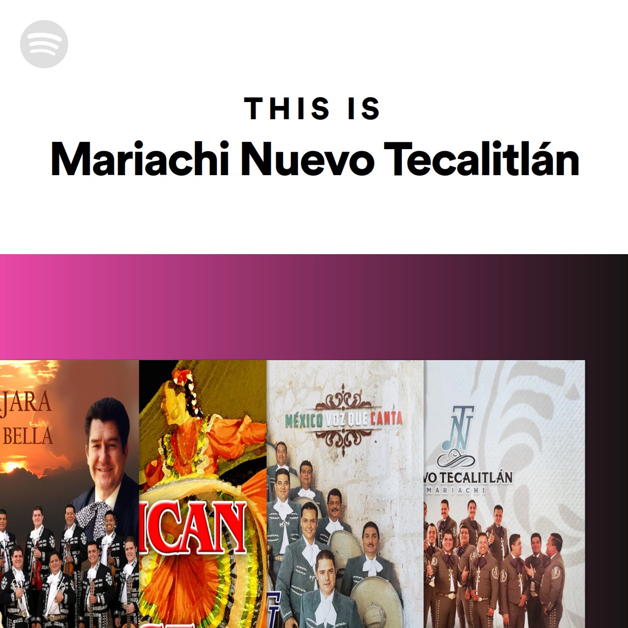 This Is Mariachi Nuevo Tecalitlan | Spotify Playlist