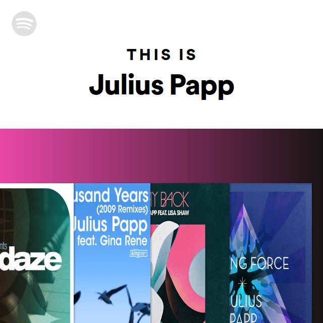 This Is Julius Papp Spotify Playlist