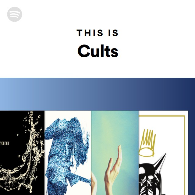 Cults | Spotify