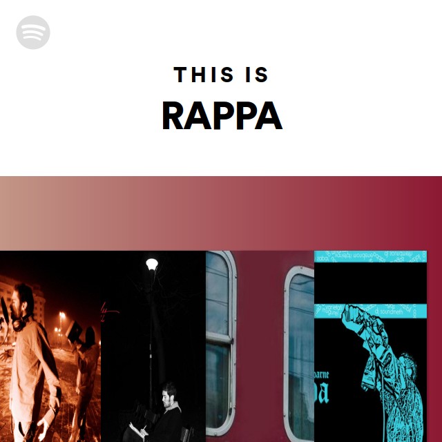 This Is RAPPA Playlist By Spotify Spotify this-is-rappa-playlist-by-spotify-spotify