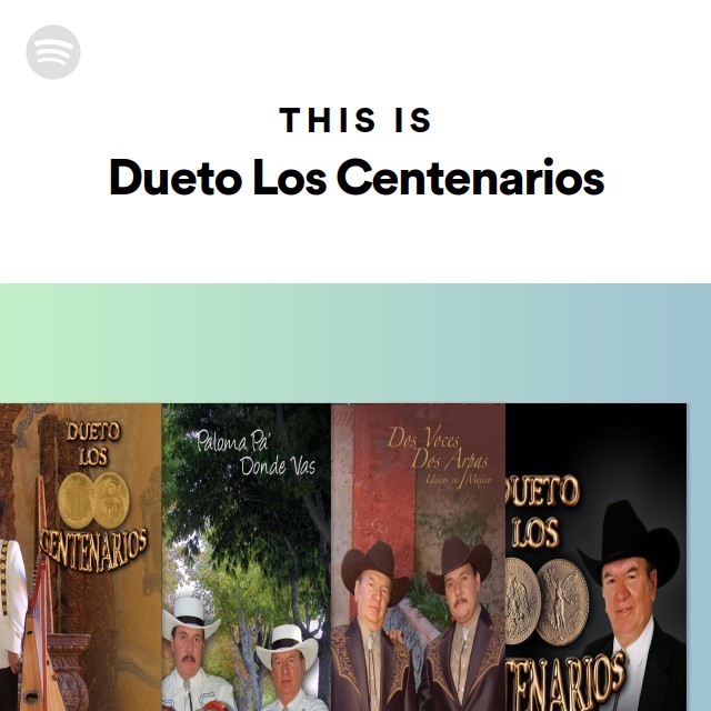 this-is-dueto-los-centenarios-playlist-by-spotify-spotify