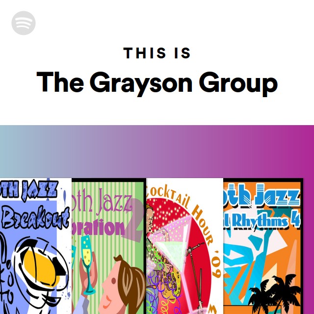 This Is The Grayson Group - playlist by Spotify | Spotify