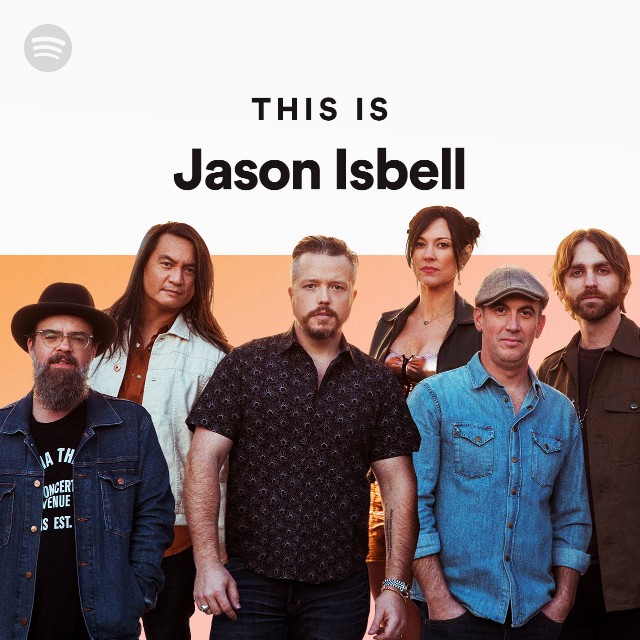 This Is Jason Isbell Playlist By Spotify Spotify