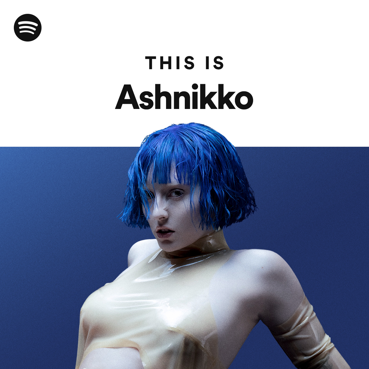 This Is Ashnikko Spotify Playlist