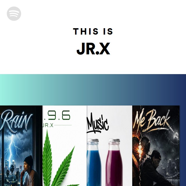 This Is JR.X - playlist by Spotify | Spotify