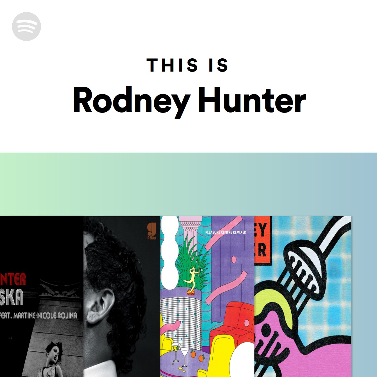 This Is Rodney Hunter Spotify Playlist