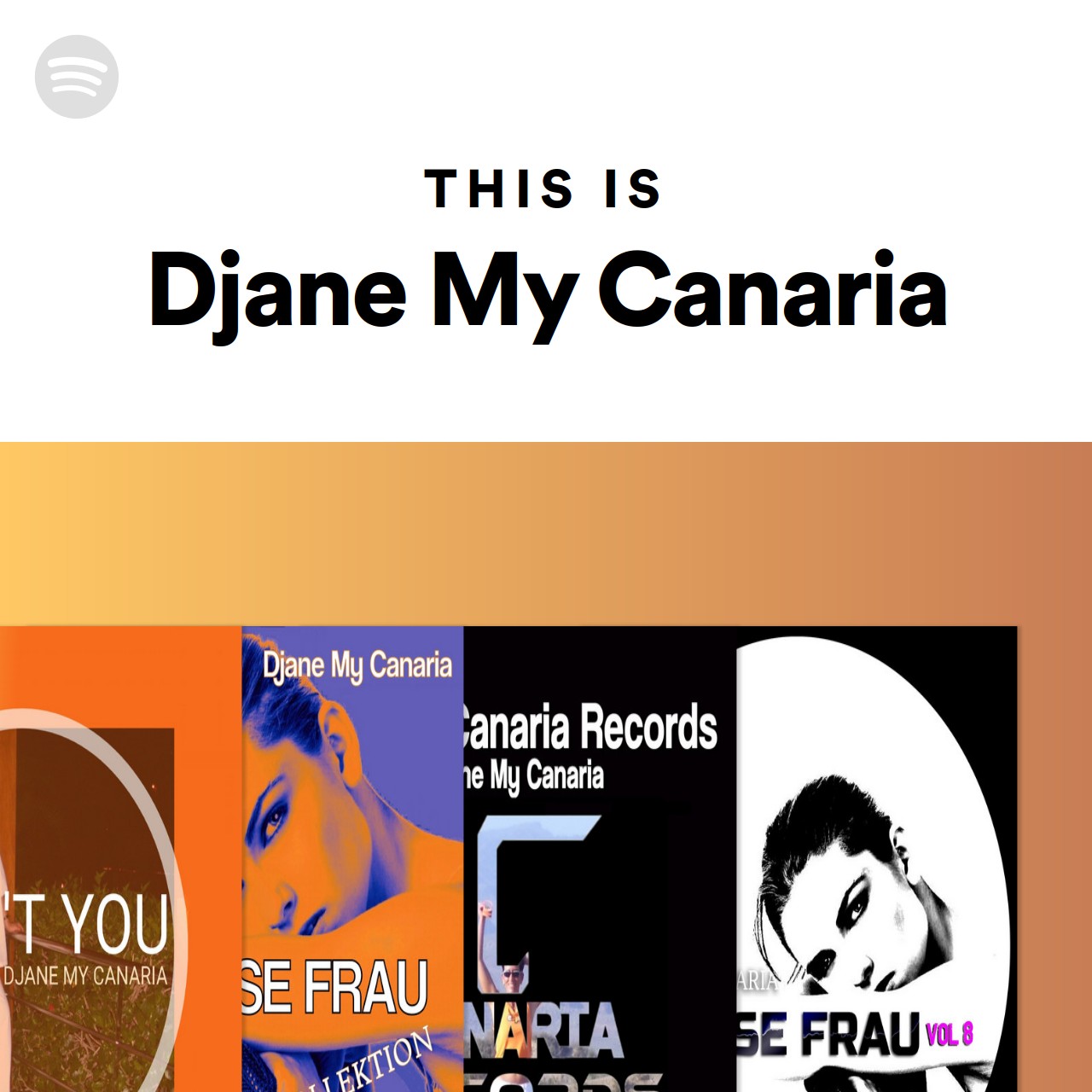 This Is Djane My Canaria Spotify Playlist