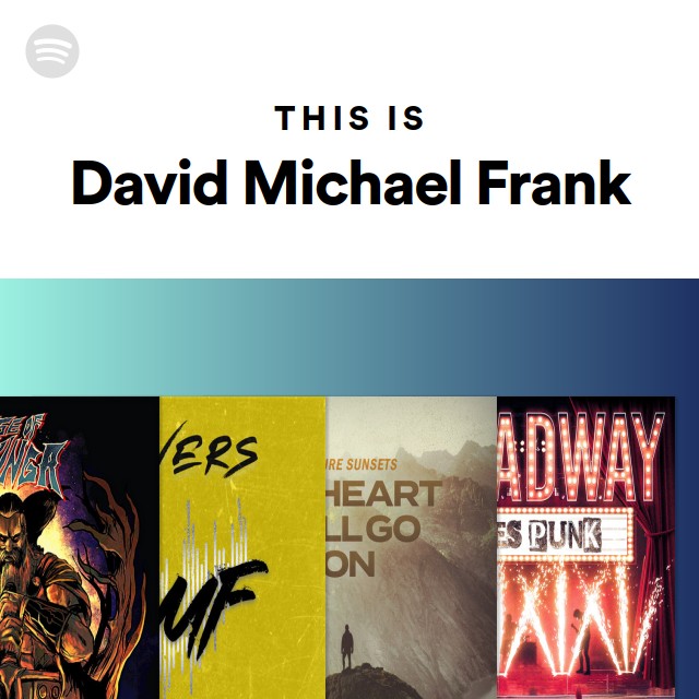 This Is David Michael Frank - playlist by Spotify | Spotify