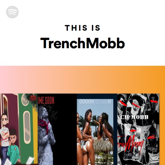 This Is TrenchMobb - Playlist By Spotify | Spotify