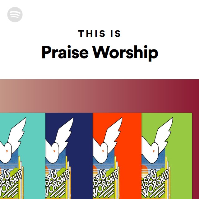 This Is Praise Worship | Spotify Playlist