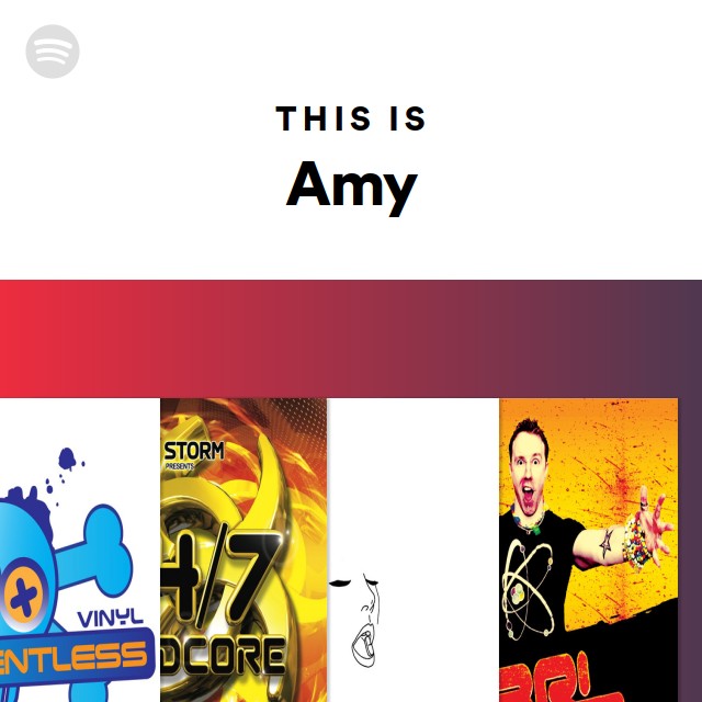 This Is Amy - playlist by Spotify | Spotify
