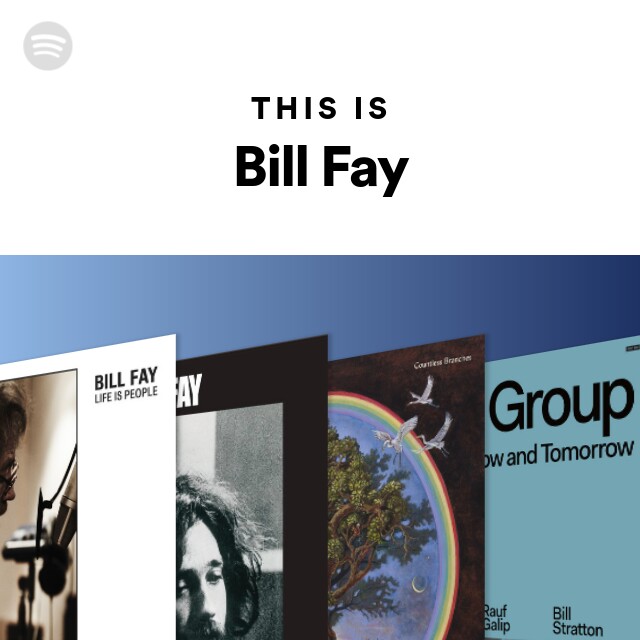 Bill Fay | Spotify