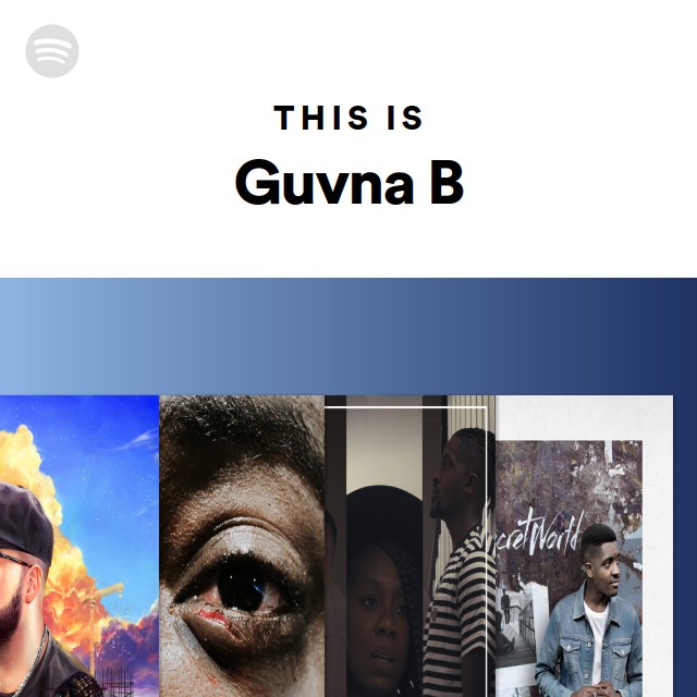 This Is Guvna B - Playlist By Spotify | Spotify